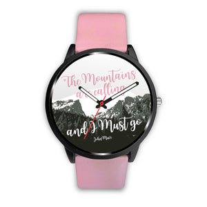 The Mountains Are Calling And I Must Go - John Muir - Womens