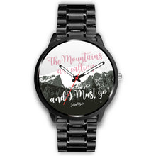 The Mountains Are Calling And I Must Go - John Muir - Womens